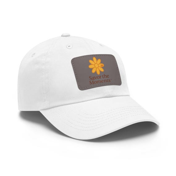 Leather Patch Dad Hat, Savor the Moments Cap, Gift for Dad, Casual Summer Hat, Outdoor Adventures