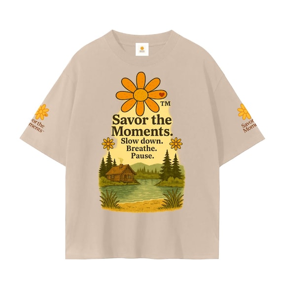 Nature Cabin & Lake Graphic Tee • Unisex Orange Daisy Shirt • Slow Down Breathe Pause Wellness Quote • Soft Mindful Savor the Moments™ Top