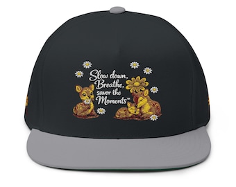 Slow Down Breathe Enjoy the Moments flat bill cap | embroidered daisy fawn design