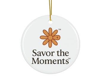 Logo Ceramic ornament | round hanging keepsake, Savor the Moments