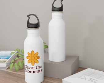 Stainless Steel Water Bottle, Savor the Moments, Eco-Friendly Drinkware, Outdoor Adventure Flask, Gift for Nature Lovers, Travel.