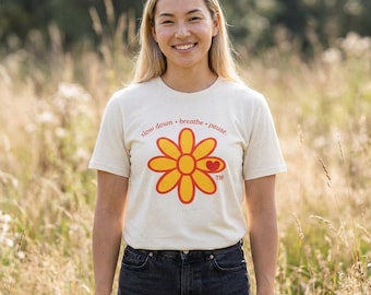 Slow Down Breathe Pause daisy shirt | T-Shirt