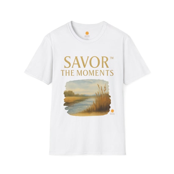 Savor the Moments T-Shirt, Unisex Tee, Nature Lover Gift, Tranquil Scene Shirt, Relaxation Apparel, River Landscape Tee