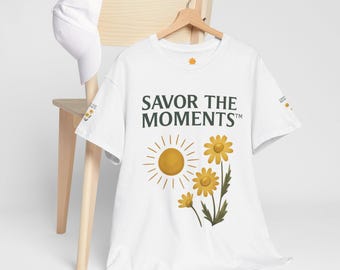 Sunny Floral Graphic Tee, Savor the Moments T-Shirt, Unisex Cotton Top, Summer Apparel, Gift for Nature Lovers, Casual Outfit