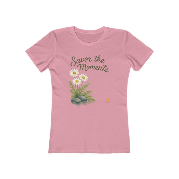 Tee Shirt: Nature Print Women's Relaxed Fit Shirt Savor the Moments