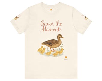 Nature‑Inspired Duck Family Tee • Savor the Moments™ Bird Graphic • Duck Mom with Ducklings Shirt • Pond Vibe Wildlife Themed Apparel