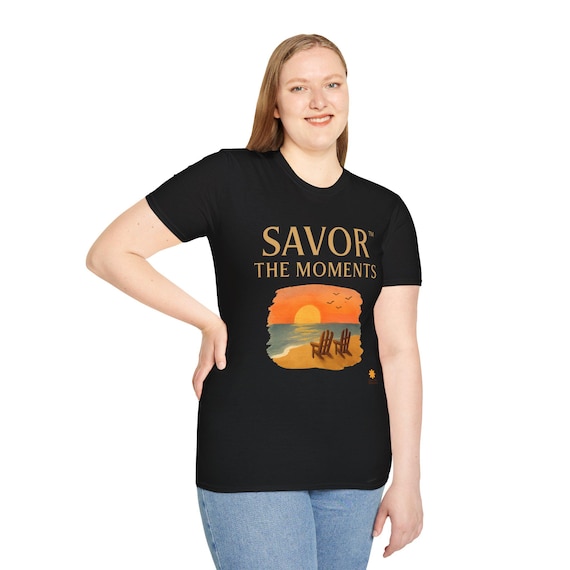 Savor the Moments T-Shirt, Unisex Graphic Tee, Beach Vibes Shirt, Summer Casual Wear, Gifts for Beach Lovers, Vacation Outfit