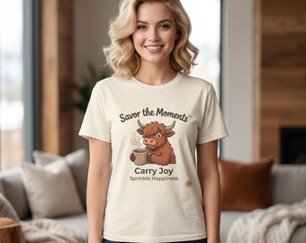 Highland Cow T-Shirt | Cow Illustration, Cozy Coffee Theme, Slow Down Tee, Savor the Moments