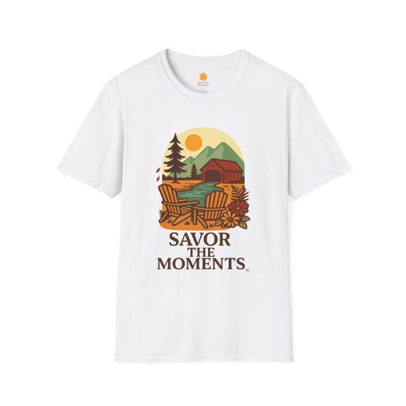 Cozy Outdoor T-Shirt - Savor the Moments, Nature Shirt, Camping Tee, Gift for Adventurers, Comfortable Relaxation Top