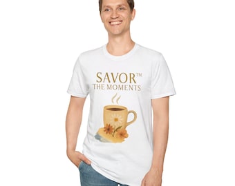 Cozy Coffee T-Shirt, Savor the Moments Tee, Gift for Coffee Lovers, Relaxed Fit Tee, Perfect for Mornings, Casual Wear