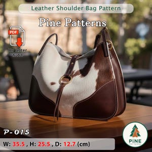 May include: A leather shoulder bag pattern with the text "Leather Shoulder Bag Pattern" and "Pine Patterns". The bag is white and brown with a cowhide design. The dimensions are W: 14 inches, H: 10 inches, D: 5 inches. The pattern is available in US letter and A4 sizes.
