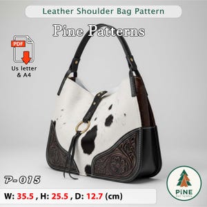 May include: A leather shoulder bag pattern with the text "Leather Shoulder Bag Pattern" and "Pine Patterns". The bag is white with black spots, black leather trim, and brown embossed floral accents. Dimensions are 14 inches wide, 10 inches high, and 5 inches deep.