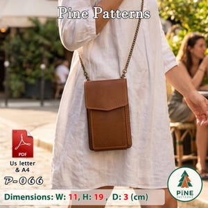 Puede incluir: Un bolso bandolera para teléfono de cuero marrón con cierre de solapa y una fina cadena de metal. El bolso presenta costuras visibles en los bordes. El texto incluye Pine Patterns, P-066 y dimensiones de A: 11, A: 19, P: 3 cm.