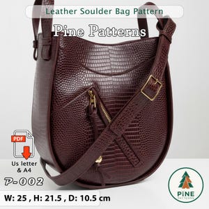 May include: A burgundy leather shoulder bag with a textured pattern, a gold zipper, and an adjustable strap. The bag measures 25 cm wide, 21.5 cm high, and 10.5 cm deep. The text "Leather Shoulder Bag Pattern" and "Pine Patterns" are visible.