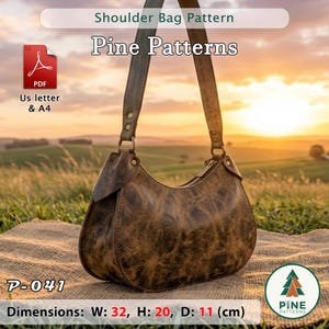 Könnte beinhalten: Eine braune Umhängetasche aus Distressed-Leder mit geschwungener Silhouette, einem einzelnen Riemen und Metallbeschlägen. Der Text lautet Shoulder Bag Pattern, Pine Patterns, PDF, US letter & A4, P-041, und Dimensions: W: 32, H: 20, D: 11 (cm).