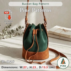 Könnte beinhalten: Ein grünes und braunes Eimertaschenmuster mit dem Text "Bucket Bag Pattern" und "Pine Patterns". Die Tasche ist ca. 27 cm breit, 23 cm hoch und 13,5 cm tief. Das Muster enthält PDF-Dateien für US Letter und A4 Formate.