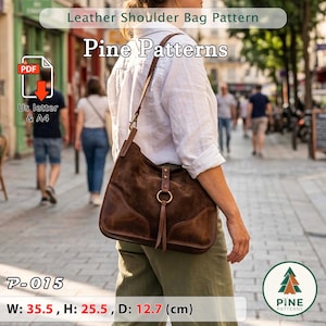 May include: A brown leather shoulder bag with a suede finish, featuring a circular metal accent and a long strap. The bag measures 14 inches wide, 10 inches high, and 5 inches deep. The image includes the text "Leather Shoulder Bag Pattern" and "Pine Patterns".