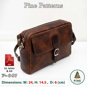 Könnte beinhalten: Eine braune Umhängetasche aus Leder mit einer Fronttasche mit Klappe, einer silbernen Metallschnalle und einem Reißverschluss oben. Das Bild enthält den Text Pine Patterns, P-081, PDF US letter & A4 sowie Maße von B: 24, H: 14,5, T: 6 cm.