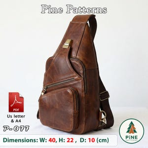 May include: A brown leather sling backpack with a single shoulder strap, multiple zippered compartments, and a metallic buckle closure. The text Pine Patterns, P-077, and dimensions W: 40, H: 22, D: 10 (cm) are visible along with a PDF icon.