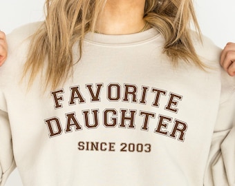 Custom Favorite Daughter Sweatshirt, Funny Daughter Gifts, Funny Family Crewneck, My Favorite Child Sweater, Funny Favorite Child Hoodie