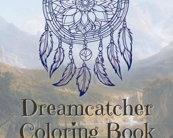 Intricate Dreamcatcher Coloring Book for Adults | 25 Relaxing Stress Relief Pages with Mandalas, Feathers & Boho Designs