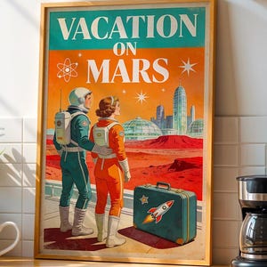Vacation on Mars Retro Travel Poster, 1950s Space Wall Art Print, Atomic Age Sci-Fi Decor, Vintage Gift
