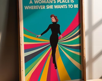 A Woman's Place Feminist Wall Art | Retro Freedom Women Poster | Colorful Empowerment Decor | Bold Quote Gift for Her