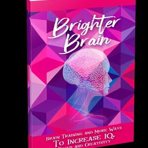 Könnte beinhalten: Buchcover mit dem Titel "Brighter Brain" in weißer Schrift. Das Cover zeigt ein geometrisches Muster in Rosa- und Lilatönen, mit einer Gehirnillustration und dem Text "Brain Training and More Ways to Increase IQ, Focus and Creativity."