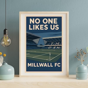 The Den Millwall FC Poster | No One Likes Us Wall Art | Football Gift | South London Stadium Print | Lions Fan Decor