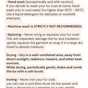 May include: Product care instructions for a fur coat, including professional dry cleaning, hand washing in cool water, and avoiding machine washing. It also advises against wringing, and suggests drying in a well-ventilated area, and storing on wide hangers.