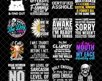 Sarcastic Quotes PNG Bundle, Sarcastic PNG, Funny Quotes, Sassy Quotes, Funny Tshirt Designs, Sublimation PNG Bundle, Digital Download