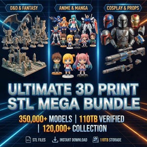 May include: An advertisement for an Ultimate 3D Print STL Mega Bundle. The image is divided into three sections: D&D & Fantasy, Anime & Manga, and Cosplay & Props. The image includes various 3D models, figurines, and props, with the text "ULTIMATE 3D PRINT STL MEGA BUNDLE".
