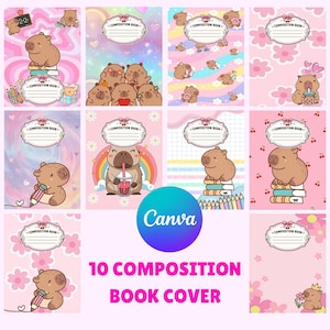 May include: A collection of ten composition book covers featuring various illustrations of brown capybaras in pink, pastel, and rainbow-coloured settings. Each cover includes a central label with the text Composition Book and a cherry icon.