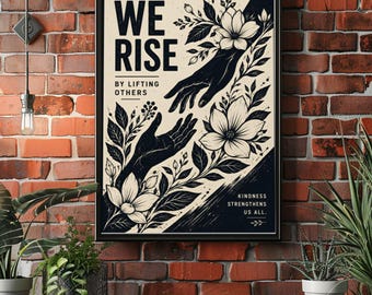 Kindness Quote Wall Art for Office, We Rise By Lifting Others Poster or Canvas, Inspirational Classroom Decor, Botanical 2:3 Print