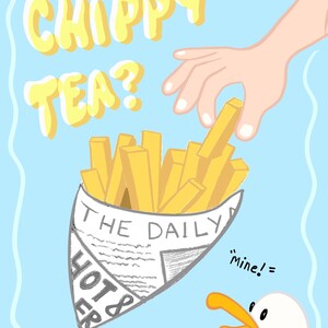 May include: Illustration of a hand reaching for a cone of golden french fries, with the text "CHIPPY TEA?" above. A seagull with an open beak is in the lower right corner, with the text "mine! =" next to it. The fries are in a newspaper cone.