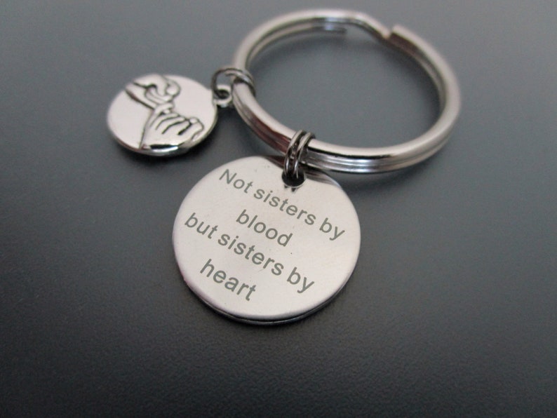 Not Sisters By Blood But Sisters By Heart Keychain / Best Friends Key Ring image 3