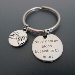 Not Sisters By Blood But Sisters By Heart Keychain / Best Friends Key Ring image 1