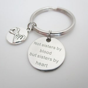 Not Sisters By Blood But Sisters By Heart Keychain / Best Friends Key Ring image 4