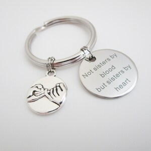 Not Sisters By Blood But Sisters By Heart Keychain / Best Friends Key Ring image 6