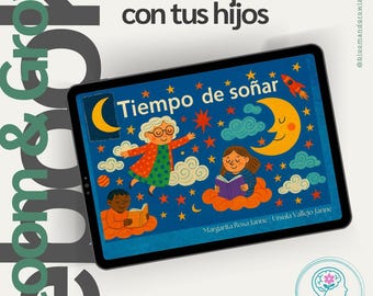 Tiempo de soñar | Cuento infantil sobre emociones | Libro digital en PDF para leer en familia | Ebook imprimible