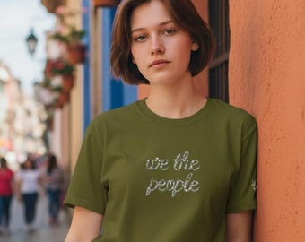 We The People Script Typography T-Shirt | Political Statement