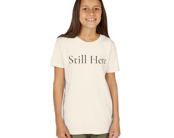 Still Here Youth Short Sleeve Tee | Multigenerational Pride Statement