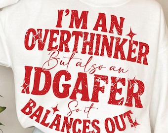 Funny Overthinker PNG: Anxiety Humor Sublimation Design (Digital Download, SVG, PDF)