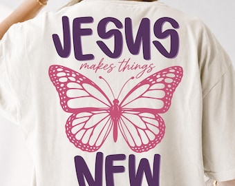Jezus maakt alles nieuw PNG SVG: Openbaring 21:5 Christelijk vlinder Bijbelvers T-shirtontwerp