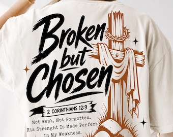 Gebroken maar uitverkoren PNG, 2 Korintiërs 12:9 Christelijke SVG (digitale download)
