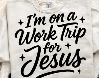 Design PNG chrétien : « Work Trip for Jesus » - Sublimation et impression (téléchargement numérique)