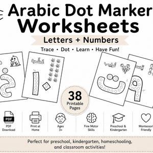 May include: Arabic Dot Marker Worksheets featuring 38 printable pages of letters and numbers. The black and white pages include Arabic characters, illustrations, and dot patterns for tracing. Icons indicate PDF download, home printing, and age 3+.