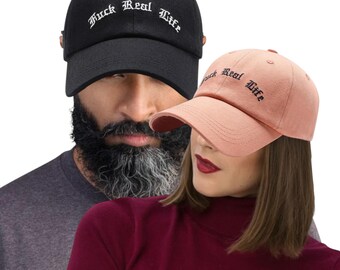 Fuck Real Life Embroidered Baseball Cap Fuck You Hat Adult Quote