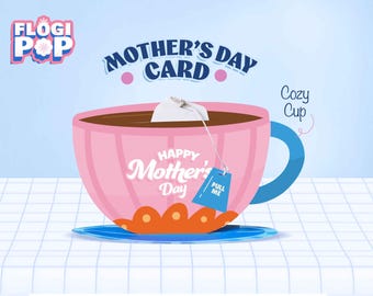 May include: A pink Mother's Day card featuring a large, stylized teacup filled with tea. The teacup has a blue handle and sits on a blue saucer. A tea bag is inside the cup, and a tag that says "Pull Me" hangs from it.