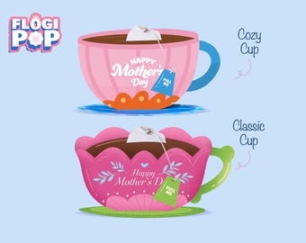 May include: Two illustrated teacups, one pink with a blue handle and the other a flower-shaped cup. Both contain tea and a tea bag. The text "Happy Mother's Day" is on the cups. The "Cozy Cup" and "Classic Cup" are labeled.